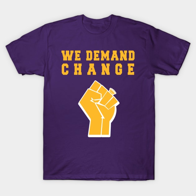 We Demand Change - Purple - BLM T-Shirt by guayguay